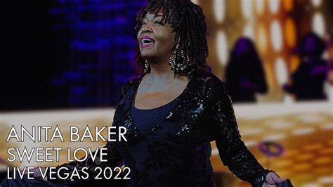 Anita Baker Sweet Love Live In Vegas 6 4 22 Youtube