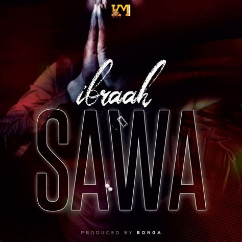 Audio Ibraah Sawa Download Dj Mwanga