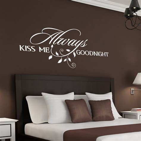 Always Kiss Me Goodnight Wall Decal Bedroom Ideas For Couples Romantic Wall Decals For
