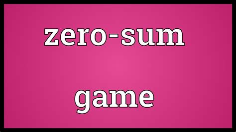 Politics on the other hand is a vague notion. Zero-sum game Meaning - YouTube