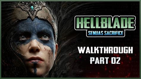 Location:in the very same corridor as the gate. HELLBLADE : SANUA'S SACRIFICE Walkthrogh Part 02 HD No ...