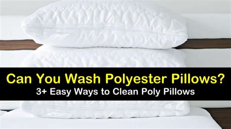 Check for any specific stains that may how to dry polyester pillows? Can You Wash Polyester Pillows? - 3+ Easy Ways to Clean Poly Pillows