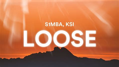 S1mba Feat Ksi Loose Clean Lyrics Youtube