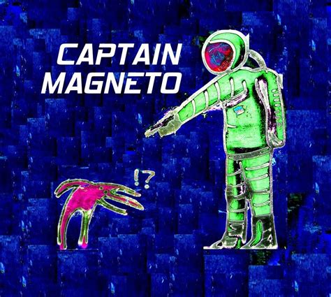 Captain Magneto Reverbnation