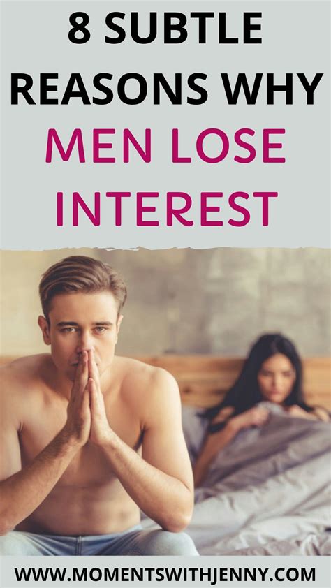 8 Subtle Reasons Why Men Lose Interest Datingadvice Datingtips Whymenloseinterest