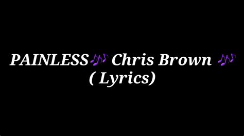 Painless 🎶 Chris Brown Lyrics Youtube
