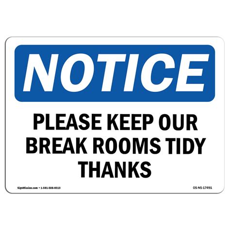 Osha Notice Sign Please Keep Our Break Room Tidy Thanks Aluminum