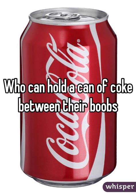 Hold A Coke With Your Boobs Sa Style