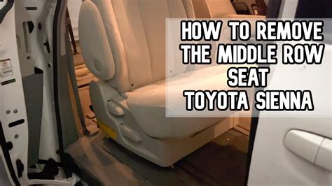 How To Remove The Middle Row Seat 2011 2020 Toyota Sienna Van Diy Video
