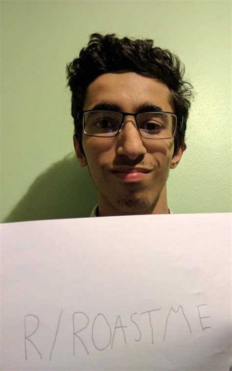 18 year old and sexy af roastme