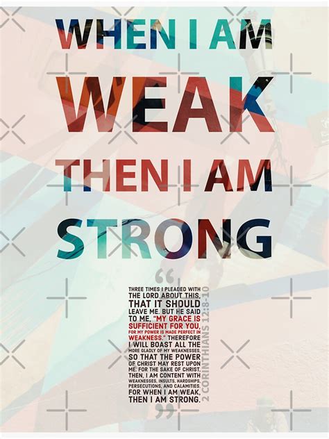 When I Am Weak Then I Am Strong 2 Corinthians 128 10 Sticker By