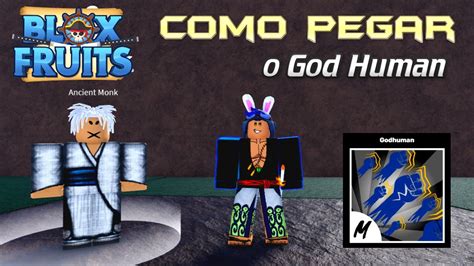 Como Pegar O God Human No Blox Fruits Guia Completo Youtube