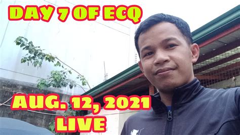 Manila Update Aug 12 2021 Day 7 Of Ecq Youtube