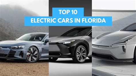 Top 10 Electric Cars In Florida Priced Low To High 2024
