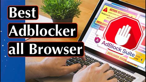 Best Adblocker For All Browser Adblock Suite For Chrome Mozilla And
