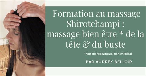 14 Formation Massage Shirotchampi Massage Crânien Visage Et Buste