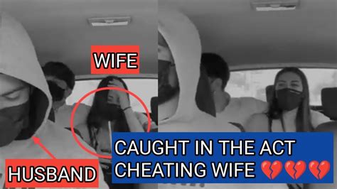 Driver Catches His Wife Cheating Caught In The Act Youtube