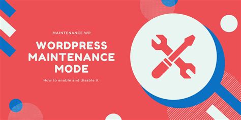 Enable And Disable The Maintenance Mode On Wordpress