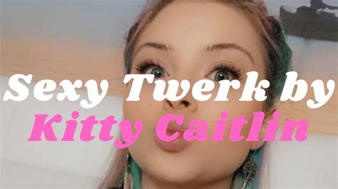 sexy twerk by kitty caitlin 😛 hot girl twerk 😍 youtube