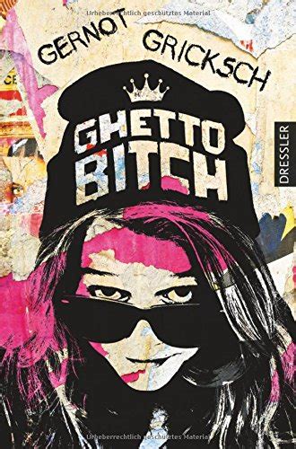 Ghetto Bitch Von Gernot Gricksch