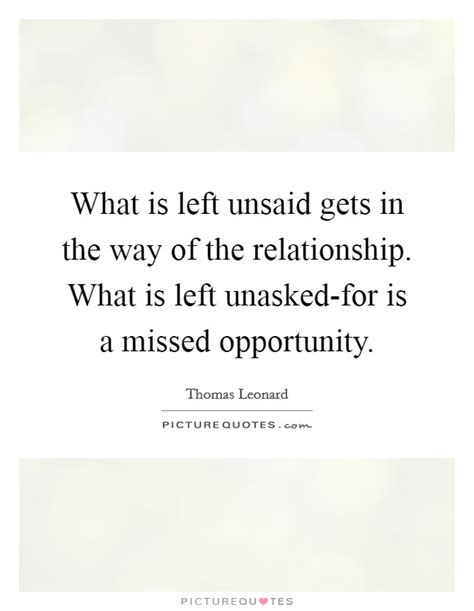 What Is Left Unsaid Gets In The Way Of The Relationship What Is