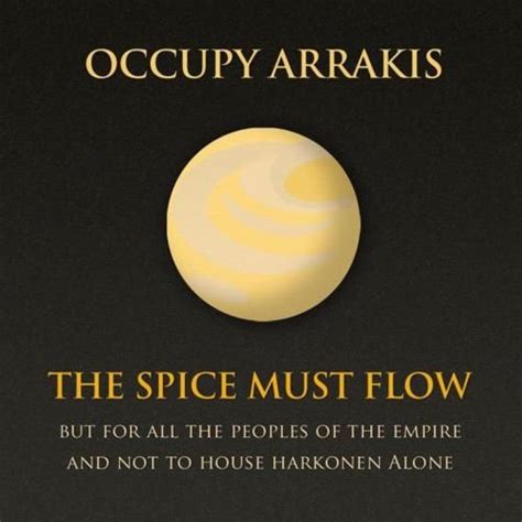 Occupy Arrakis Dune Art Spices Geek Stuff