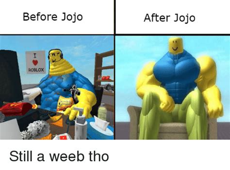 Before Jojo After Jojo Roblox Jojo Meme On Meme