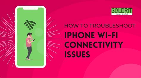 Fix Iphone Wi Fi Connectivity Issues Troubleshooting Guide