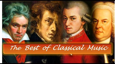 The Best Of Classical Music By Mozart Beethoven Bach Grieg