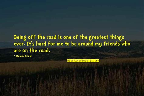 Off Road Quotes Top 64 Famous Quotes About Off Road