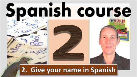 Give Your Name In Spanish Lesson 2 Pasos Unit 1a Youtube