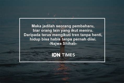 Maybe you would like to learn more about one of these? 10 Quotes Inspiratif Najwa Shihab
