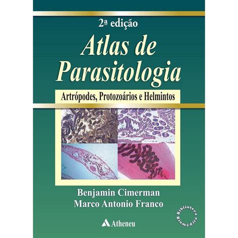 Atlas De Parasitologia Humana Com A Descri O E Imagens De Artr Podes