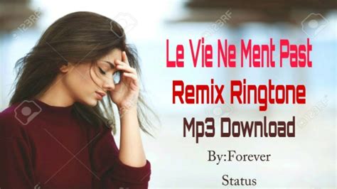 La vie ne ment pas (505.23 kb) ringtone finally arrives at ringtonedownload.in. Le Vie Ne Ment Past Ringtone | Remix Mp3 | (Part 2) | Mp3 ...