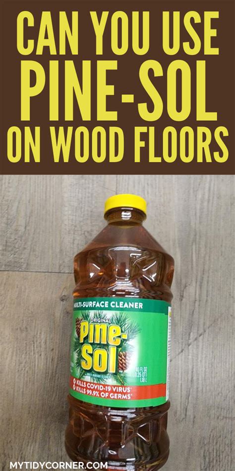 Can You Use Pine Sol On Wood Floors Artofit