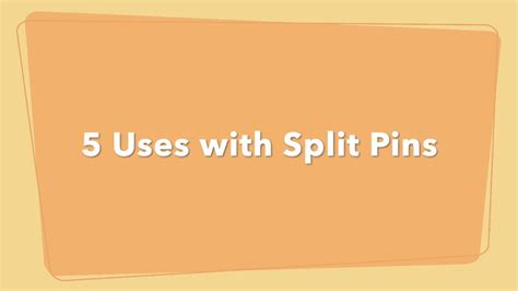 5 Uses Of Split Pins Youtube