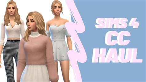 Huge Custom Content Haul Sims 4 Maxis Match Youtube