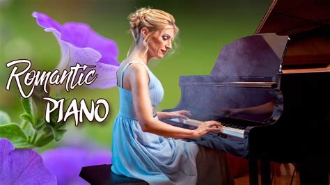 It's going to be a very common answer: 30 Most Romantic Piano Love Songs - Greatest Love Songs Of ...