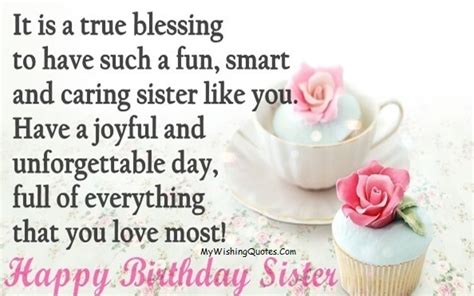 I am thankful to god that he blessed me with a sister like you. Short and sweet birthday wishes for sister