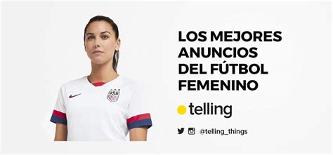 The Best Commercials For Womens Football Agencia Telling