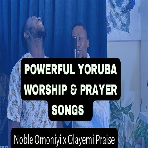 ‎powerful Yoruba Worship And Prayer Songs Ep Feat Olayemi Praise
