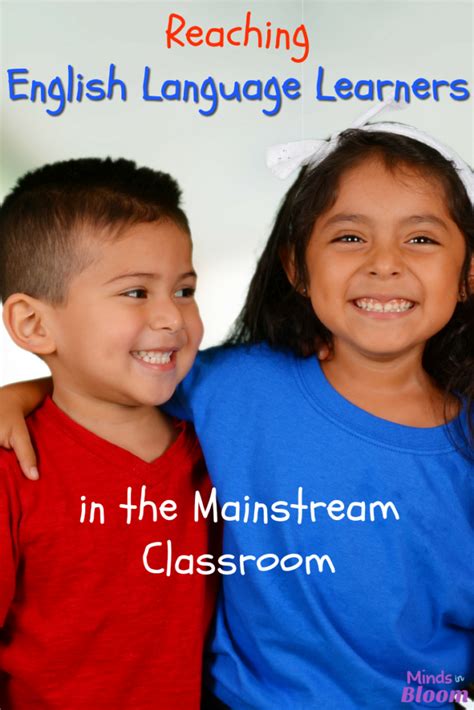 Reaching English Language Learners In The Mainstream Classroom