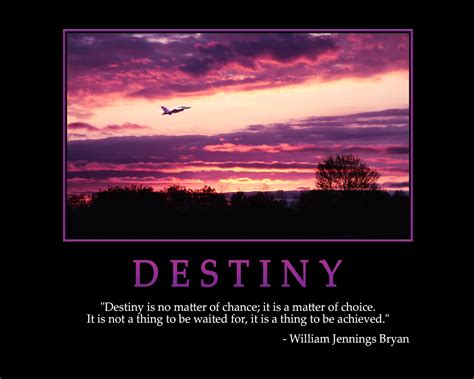 Inspirational Quotes About Destiny Quotesgram