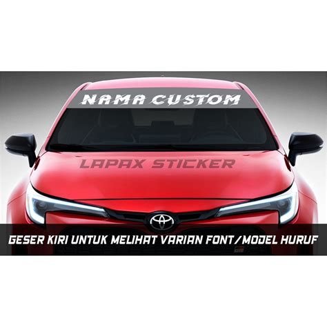 Jual Stiker Nama Custom Kaca Depan Mobil Cutting Sticker Kaca Mobil Depan Belakang Shopee