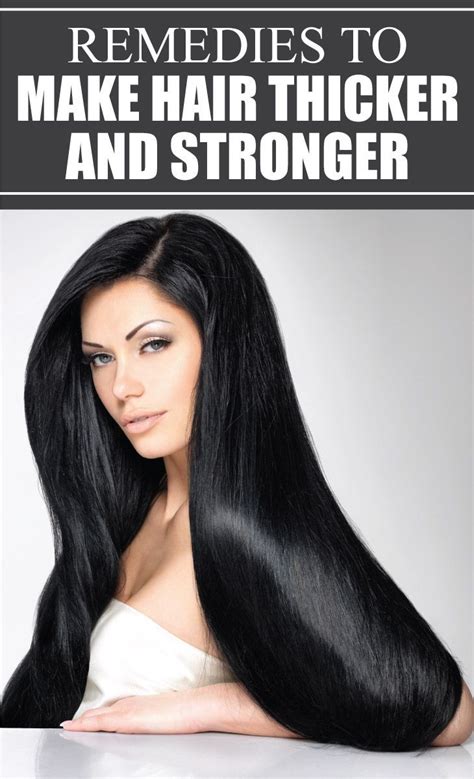 Remedies To Make Hair Thicker And Stronger Remedies Corner Thick