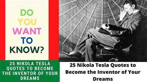 25 Nikola Tesla Quotes To Become The Inventor Of Your