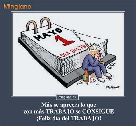 Frases para el dia del trabajador. FRASES para DEDICAR el DÍA del TRABAJADOR