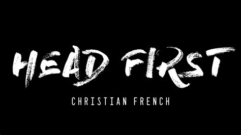 Christian French Head First 1 Hour Loop Youtube Music
