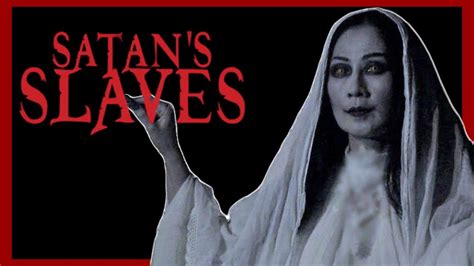 Satan S Slaves Scare Score Movie Recap Youtube