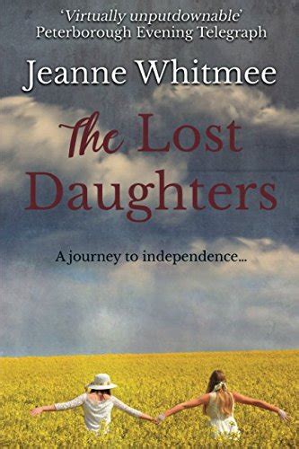 The Lost Daughters A Moving Saga Of Womanhood By Jeanne Whitmee Goodreads